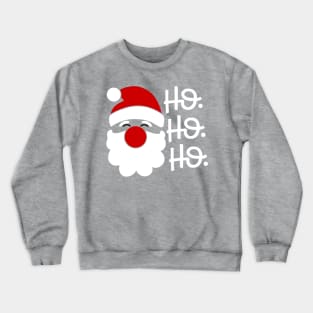 Ho ho ho Santa Crewneck Sweatshirt